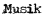 Musik